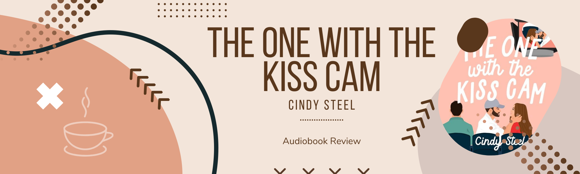 Audiobook Review – ‘The One With The Kiss Cam’ by Cindy Steel