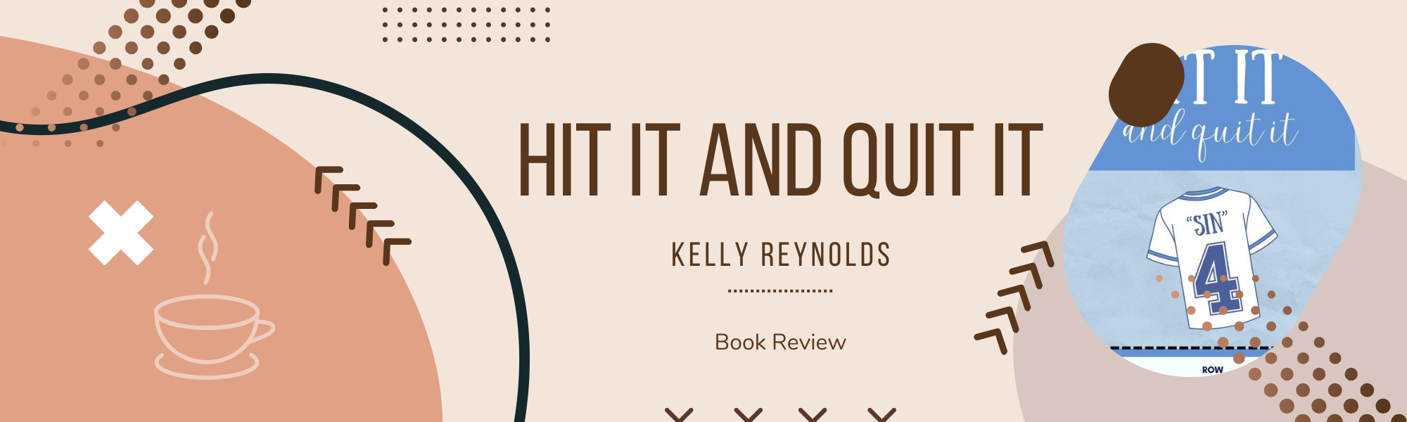 Book Review – ‘Hit It and Quit It’ by Kelly Reynolds