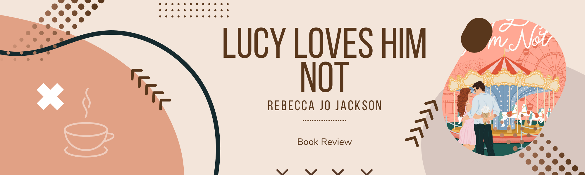 Book Review – ‘Lucy Loves Him Not’ by Rebecca Jo Jackson